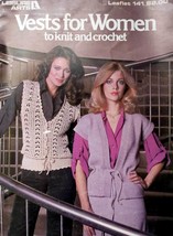 Leisure Arts Leaflet #141: Vests for Women / 8 Patterns to Knit &amp; Croche... - $2.27