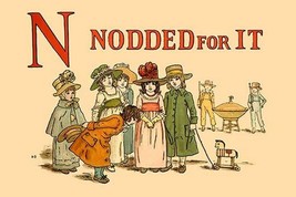 N Nodded for It by Kate Greenaway - Art Print - £16.51 GBP+