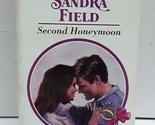 Second Honeymoon (Significant Others) Sandra Field - $2.93