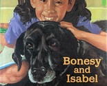 Bonesy and Isabel by Michael J. Rosen, Illustrated by James Ransome / 19... - $5.69