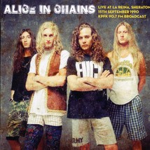 Alice In Chains - Live At La Reina, Sheraton, 15th September 1990 KPFK 9... - £21.27 GBP