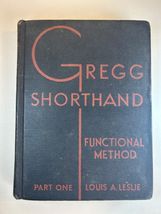 Gregg Shorthand, Functional Method, Book Part One - $7.83