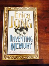 Inventing Memory: A Novel of Mothers and Daughters Jong, Erica - £2.19 GBP