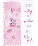 There&#39;s Nothing More Precious Then... - New Baby Girl Greeting Card - 4418 - $51.41 MXN