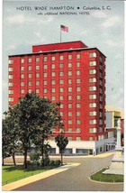 Vintage HOTEL WADE HAMPTON, COLUMBIA, SOUTH CAROLINA Unposted Linen Post... - $7.19