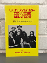 United States - Comanche Relations : The Reservation Years by William T. Hagan ( - £13.98 GBP