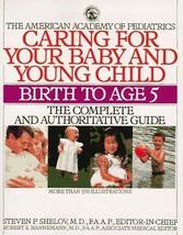 Caring for Your Baby and Young Children (The American Academy of Pediatr... - $6.71