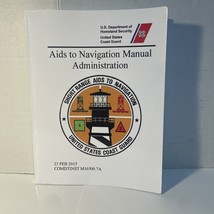 Aids to Navigation Manual : Administration - COMDTINST M16500. 7A (23 FE... - £6.86 GBP