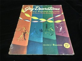 Gay Decorations w/Dennison Crepe Paper for Dances, Parties Craft Pattern... - $12.00