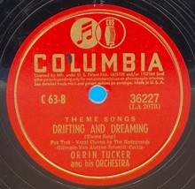 Orrin Tucker / Horace Heidt 78 Drifting &amp; Dreaming / Love You In My Dreams SH1C - £5.43 GBP