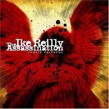 Junkie Faithful by Reilly, Ike Assassination Cd - £8.63 GBP