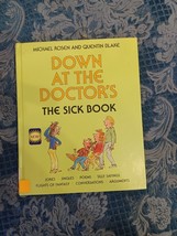 Down At The Doctor’s The Sick Book By Michael Rosen, Quentin Blake, 1987 HB - $14.84