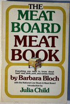 The Meat Board Meat Book by Barbara Bloch - 1977 Cookbook w Julia Child Intro - £8.69 GBP