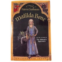 Matilda Bone Signed By Karen Cushman 2000 Uncorrected Proof CLARION SC V... - $42.29