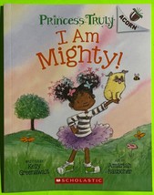 I Am Mighty (Princess Truly #6) by Kelly Greenawalt, Acorn Scholastic (PB 2022) - £2.93 GBP