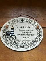 Trinity Pottery Signed A FATHER is Someone You Look Up To Cream Oval Plaque w Li - £8.32 GBP