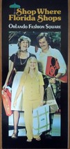 Vintage Shop Where Florida Shops Orlando Fashion Square Brochure 1970s - $8.99