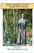 Saint Junipero Serra (Apóstole of the Americas) DVD by Bob and Penny Lord, New - £9.23 GBP