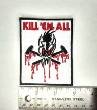 METALLICA Patch &quot;Kill &#39;em All&quot; Embroidered Iron-on Thrash Metal Testamen... - £5.05 GBP