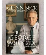 Being George Washington : The Indispensable Man, as You've Never Seen Hi... - $6.93