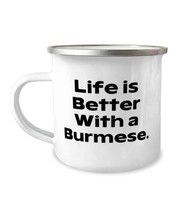 Reusable Burmese Cat 12oz Camper Mug, Life is Better With a, Gifts For Cat Lover - £15.72 GBP