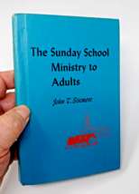 The Sunday School Ministry To Adults by John T Sisemore 1959 HC Christian Study - £7.92 GBP