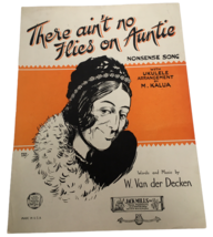 There Aint No Flies on Auntie Nonsense Song Sheet Music Funny Vtg 1925 Ukulele  - £6.31 GBP
