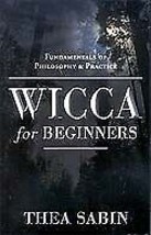 Wicca For Beginners By Thea Sabin - £23.89 GBP