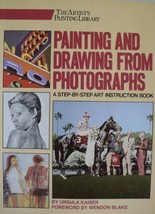 Painting and drawing from photographs (The Artist&#39;s painting library) Ka... - $8.85