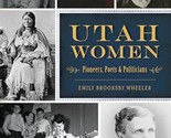 Utah Women: Pioneers, Poets &amp; Politicians (American Heritage) [Paperback... - £10.95 GBP