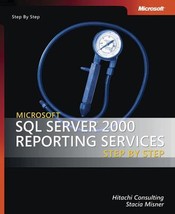 Microsoft SQL Server(TM) 2000 Reporting Services Step by Step (Pro-Step by Step  - £16.98 GBP