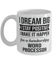 Funny Word Processor Coffee Mug - I Dream Big I Stay Positive I Make It Happen  - £12.02 GBP