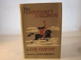 The Hurricane&#39;s Children [Hardcover] Carl Carmer - $18.12