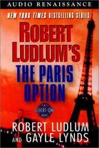 Robert Ludlum&#39;s The Paris Option: A Covert-One Novel Ludlum, Robert; Lynds, Gayl - £7.98 GBP
