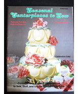 1984 Seasonal Centerpieces to Sew Book by Anne White - Centerpieces Proj... - £10.17 GBP