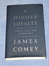 A Higher Loyalty Truth, Lies, And Leadership James Comey 2018 Hardcover - £2.34 GBP
