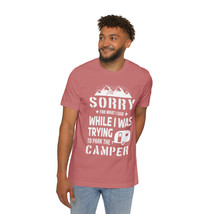Sorry For What I Said While Trying to Park The Camper Meme T-Shirt - £21.75 GBP+