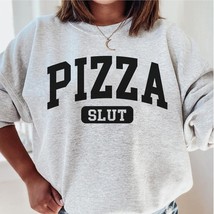 Pizza slut sweatshirt,funny Pizza crewneck,Pizza mom,Pizza squad sweater,Pizza g - £34.25 GBP