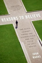 Reasons To Believe: One Man&#39;s Journey Among The By John Marks - Hardcover *Mint* - £22.92 GBP