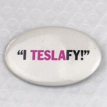 I Teslafy Pin Button Pinback Promo 1987 Geffen Records Rock - $10.45