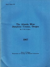 The Almeda Mine, Josephine County, Oregon by F. W. Libbey - £16.37 GBP