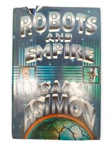 Robots and Empire Isaac Asimov 1985 First Edition Hardcover Dust Jacket Vintage  - £14.92 GBP