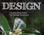 Interpretation by Design: Graphic Design Basics for Heritage Interpreter... - $16.65