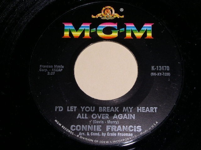 Connie Francis I&#39;d Let You Break My Heart Love Is Me 45 Rpm Record MGM VG++ - $14.99