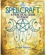Spellcraft: A Practical Guide to Magic - $14.84