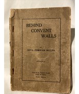 Behind Convent Walls by Neva Pinkham Miller 1924 Third Edition Paperback - $50.00