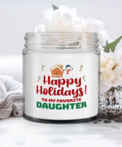 Daughter Holiday Candle - Happy Holidays To My Favorite - Funny 9 oz Hand  - £15.63 GBP