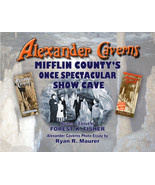 Alexander Caverns - Mifflin County&#39;s Once Spectacular Show Cave - $34.28 CAD