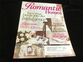 Romantic Homes Magazine February 2005 Indulgence: Fireside Dining,Garden Retreat - $12.00