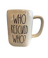 Rae Dunn WHO RESCUED WHO Mug 5 x 3.25 Cream Artisan Collection Pet Lover... - $13.50